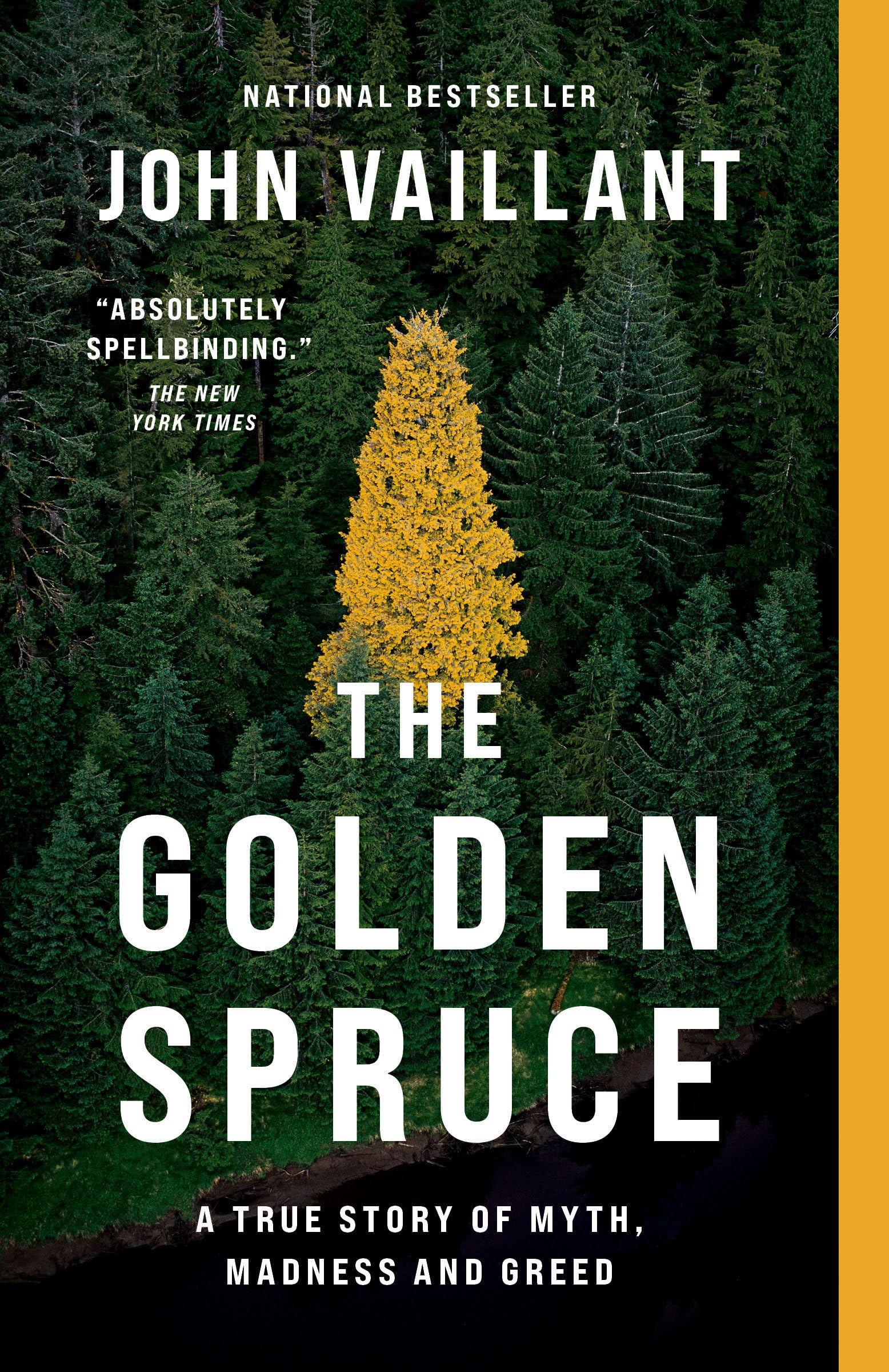 The Golden Spruce: A True Story of Myth, Madness, and Greed